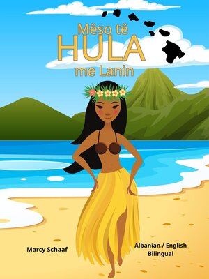 cover image of Mëso të  HULA (Albanian / English Bilingual) Learn to HULA with Lani